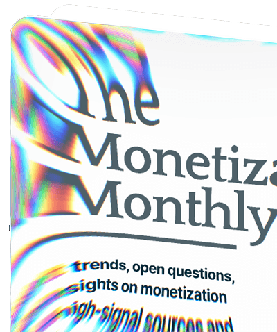 The Monetization Monthly newsletter cover